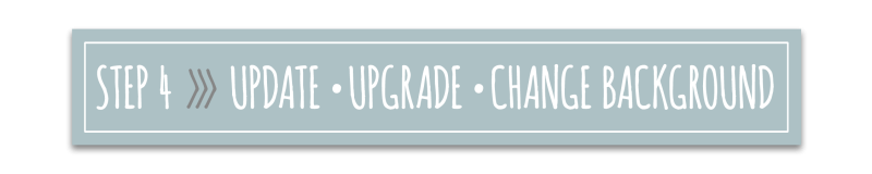 STEP 4 - UPDATE UPGRADE CHANGE BG.png